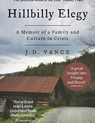 Hillbilly Elegy: The International Bestselling Memoir Coming Soon as a Netflix Major Motion Picture starring Amy Adams and Glenn Close