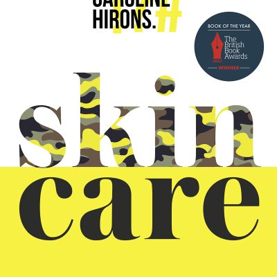 Skincare: The award-winning ultimate no-nonsense guide and Sunday Times No. 1 best-seller