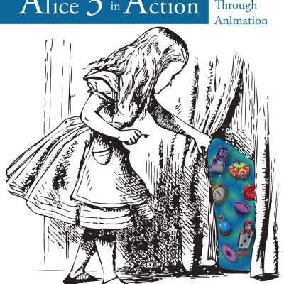 Alice 3 in Action: Computing Through Animation