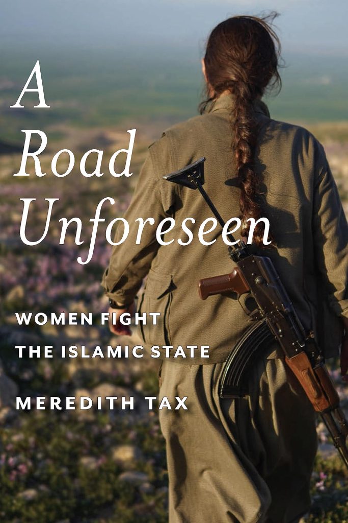 A Road Unforeseen: Women Fight the Islamic State