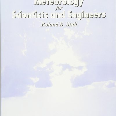 Meteorology for Scientists and Engineers: A Technical Companion Book to C. Donald Ahrens' Meteorology Today: Technical Companion Book to C.Donald ... Book to C. Donald Ahrens' Meteorology Today