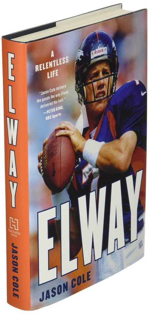 Elway: A Relentless Life