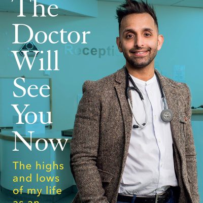 The Doctor Will See You Now: The highs and lows of my life as an NHS GP