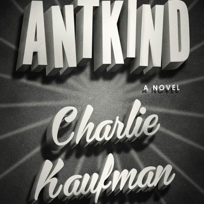 Antkind: A Novel