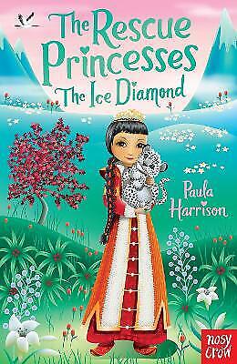 The Rescue Princesses: The Ice Diamond by Paula Harrison NEW (Paperback, 2014)