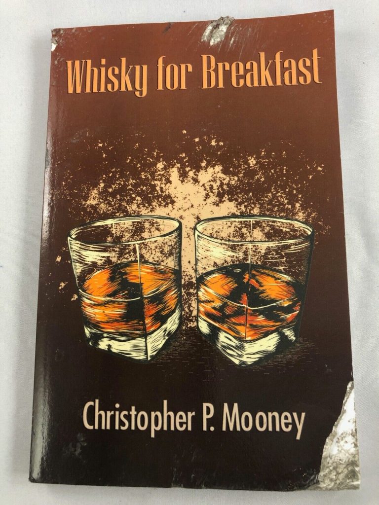 WHISKEY FOR BREAKFAST BOOK CHRISTOPHER P. MOONEY