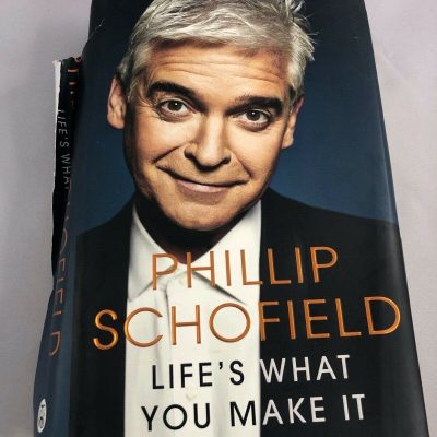 Life's What You Make It: The Sunday Times Bestseller 2020 by Schofield, Phillip